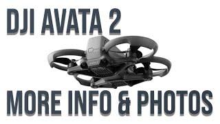 DJI Avata 2 FPV Drone - More Info and Photos
