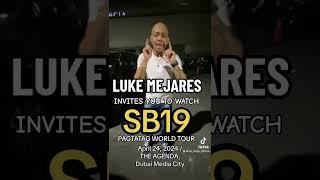Luke Mejares Invites Everyone to Watch SB19 concert in DXB  #SB19 #PagtatagWorldTour #Pagtatag