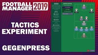 Football Manager 2019 Experiment  Tactics Testing  Gegenpress