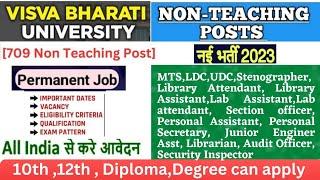 Visva Bharati recruitment 2023  Visva Bharati University Non Teaching vacancy 2023  30 types post