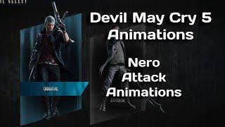 Devil May Cry 5 Nero Animations Attack & Shooting Animations