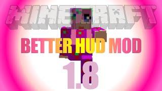 Better HUD Mod 1.8 - how to install on Forge in Minecraft 1.8