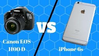 Canon EOS 1100D VS iPhone 6s