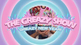 The Greazy Show GREAZY NEW YEAR With Rooler & Mish