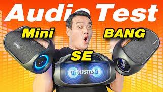 Audio Test Tronsmart Bang VS Bang SE VS Bang Mini