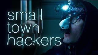 Episode #4 - The Break In  Small Town Hackers