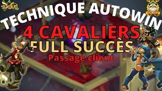 LES 4 CAVALIERS DE LELIOCALYPSE FULL SUCCES AVEC CLIENT - TECHNIQUE AUTOWIN - Entraax DOFUS