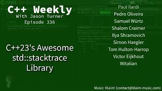 C++ Weekly - Ep 336 - C++23s Awesome stdstacktrace Library