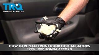 How to Replace Front Door Lock Actuators 1994-1997 Honda Accord