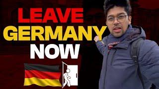 1 VERY STRONG REASON TO LEAVE GERMANY  FOREVER