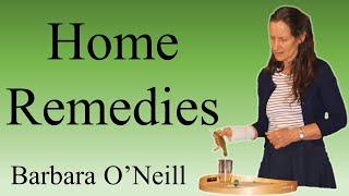 Home Remedies - Barbara ONeill