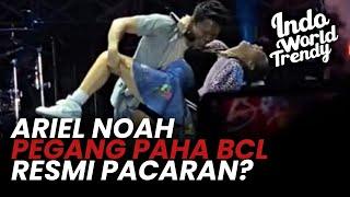 Ariel Noah dan BCL Pacaran??