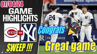 New York Yankees vs Cincinnati Reds FULL GAME July 4 2024  Get the sweep in New York