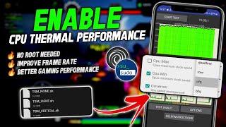 Max 90 - 120 FPS  Enable CPU Thermal Performance  Stable Fps & Performance  No Root