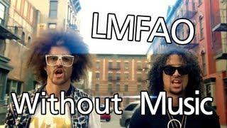 Music videos without music LMFAO - Party Rock Anthem ft. Lauren Bennett GoonRock