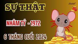 Đại Phú Đại Quý - Sự Thật Nhâm Tý 1972 - Đúng 6 Tháng Cuối 2024 - Nổ Lộc Phát Tài - Tiền Về Ngập Két