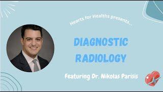 Diagnostic Radiology with Dr. Parisis