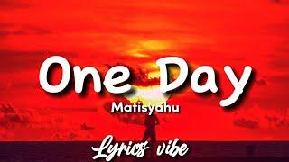 Matisyahu - One Day Lyrics