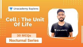 NEET 2021  30 MCQ - Cell  The Unit of Life I Sourav Sharma I   Unacademy Sapiens