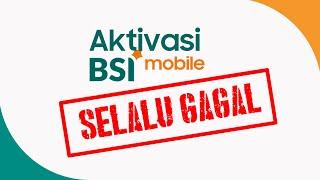 3 Sebab Aktivasi BSI Mobile Selalu Gagal + Solusi