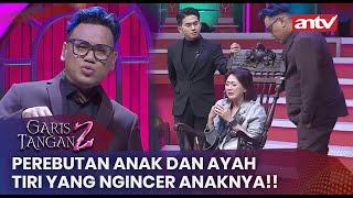 Perebutan anak dan ayah tiri yang Ngincer Anaknya  Garis Tangan 2 ANTV  Eps 4 FULL