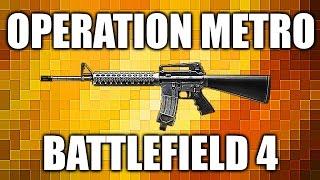 OPERATION METRO - BATTLEFIELD 4 MULTIPLAYER GAMEPLAY - PS4