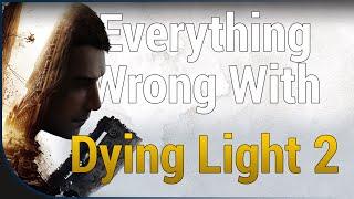 GAME SINS  Everything Wrong With Dying Light 2 Stay Human
