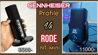 SENNHEISER Profile Vs RODE NT  USB mini Microphone Comparison  Best Microphone Under 10000