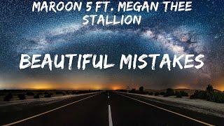 Maroon 5 ft. Megan Thee Stallion  Beautiful Mistakes # lyrics