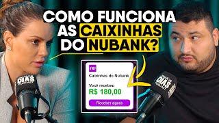 CAIXINHAS DO NUBANK INVESTIMENTOS mais SEGUROS e LUCRATIVOS?