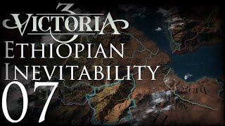 Victoria 3  Ethiopian Inevitability  Episode 07