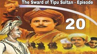The Sward of Tipu Sultan - Episode - 20 HD