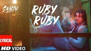 Ruby Ruby Lyrical Video  SANJU  Ranbir Kapoor  AR Rahman  Rajkumar Hirani