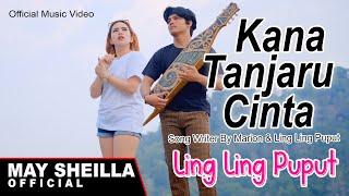 Ling Ling Puput - Kana Tanjaru Cinta - Lagu Dayak Terbaru 2023  Official Musik Video 