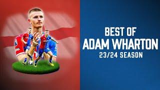 Midfield Maestro  ADAM WHARTON 󠁧󠁢󠁥󠁮󠁧󠁿 season highlights 2324  EVERY TOUCH TACKLE AND PASS