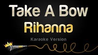 Rihanna - Take A Bow Karaoke Version