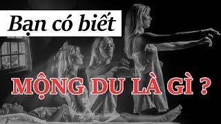 Giải mã hiện tượng Mộng Du  Cách chữa hiệu quả - Một Kiến thức thú vị  Tri Thức Quanh Ta #025