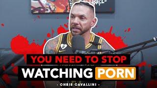 You Need To Stop Watching PORN