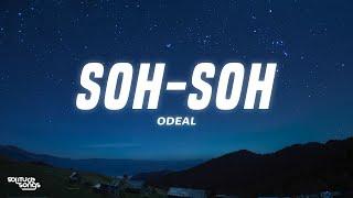 Odeal - Soh-Soh Lyrics