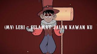 Leri - SELAMAT JALAN KAWAN KU  Music Video  - KARTUN KOCAK DALANG PELO