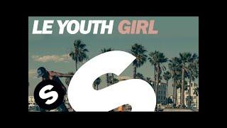 Le Youth - Girl Original Mix