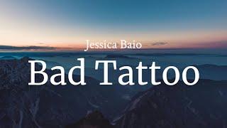 Bad Tattoo - Jessica Baio  FULL SONG LYRICS