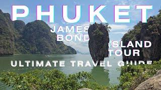 James Bond Island  Ultimate Phuket Travel Guide  Day 3