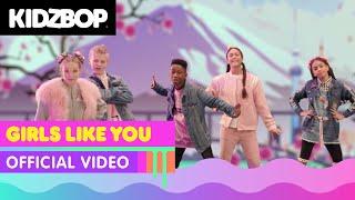 KIDZ BOP Kids - Girls Like You Official Video KIDZ BOP 2019