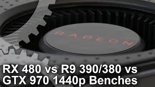 Radeon RX 480 vs GTX 970 R9 390 R9 380 1440p Gaming Benchmarks