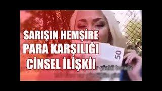 Sarışın hemşire para karşılığı ilişki teklifi kabul etti