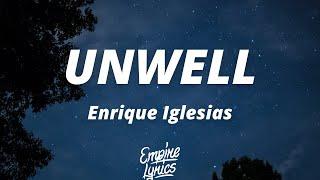 Enrique Iglesias - UNWELL LyricsLetra