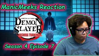 Demon Slayer Season 4 Episode 7 Reaction  THE ULTIMATE PULL UP