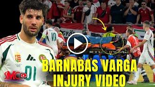 Barnabas Varga Injury Video Footage Hungary vs Scotland Hospital Update in Stable Condition