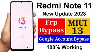 Redmi Note 11 Frp Bypass MIUI 13  Redmi Note 11 Frp Bypass 2023  Redmi Note 11 Google Lock Remove